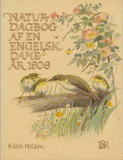 ærme horisont flov Få Naturdagbog af en engelsk dame år 1906 af Holden, Edith. | Bøger &  Kuriosa