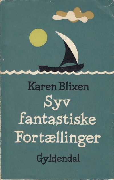 Få Syv fantastiske fortællinger Blixen, Karen. | Bøger & Kuriosa