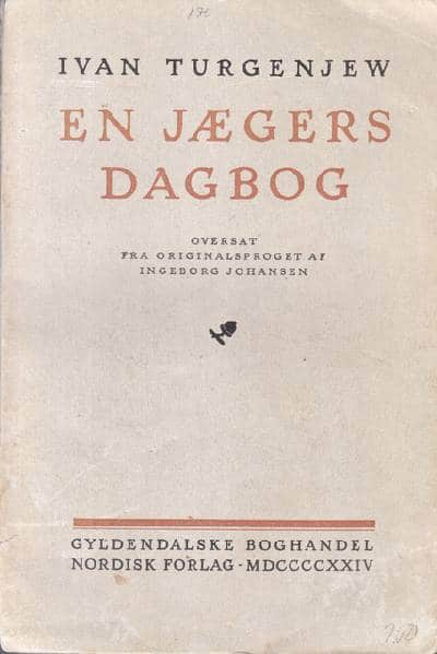 Sømand økologisk Han Få En Jægers Dagbog. Oversat af Ingeborg Johansen. af TURGÉNEV, IVAN. |  Bøger & Kuriosa