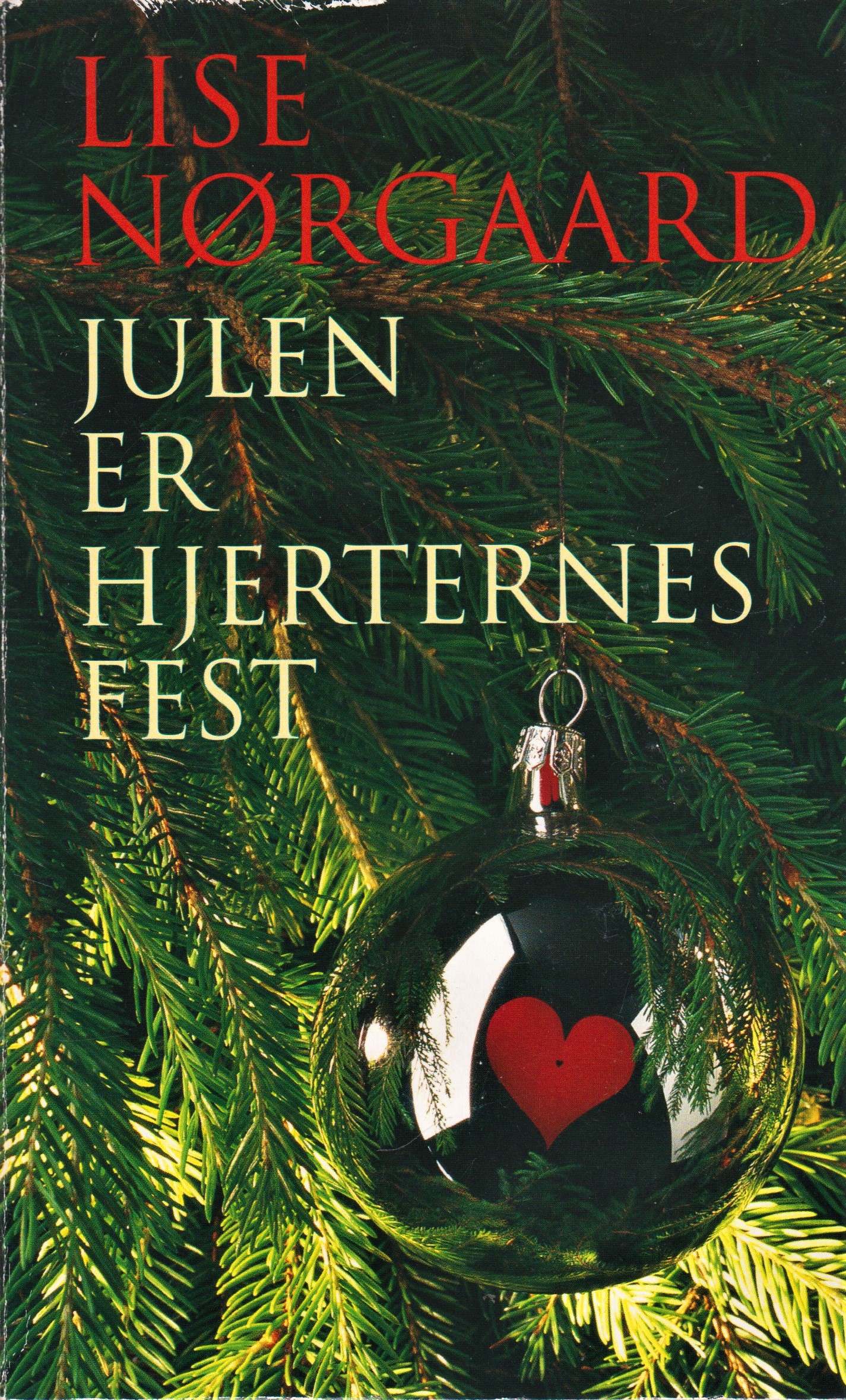 Få Julen er hjerternes fest af Lise | Bøger & Kuriosa