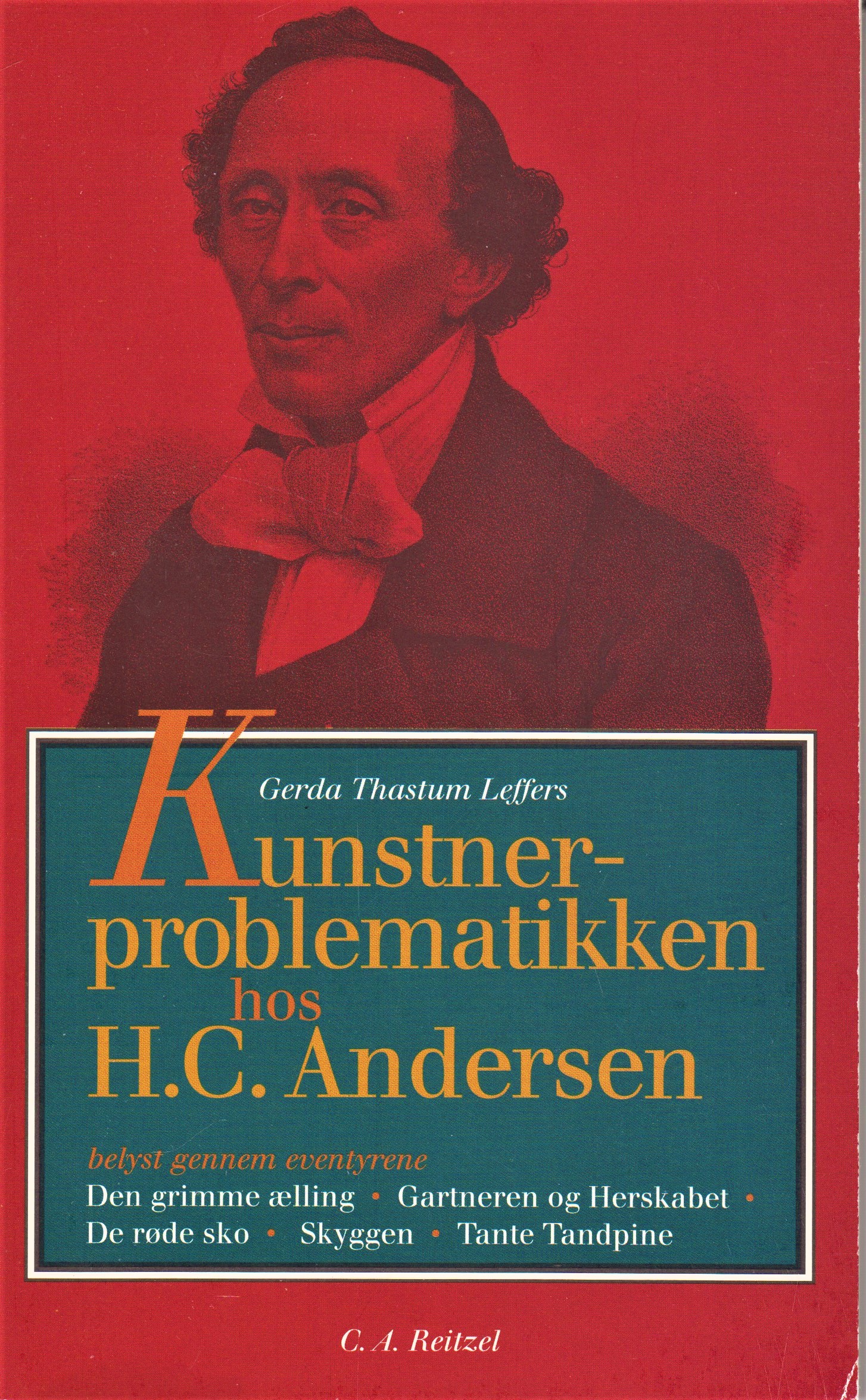 tempo Dalset Kirurgi Få Kunstnerproblematikken hos H.C. Andersen af Andersen, H.C. - Leffers,  Gerda Thastum | Bøger & Kuriosa