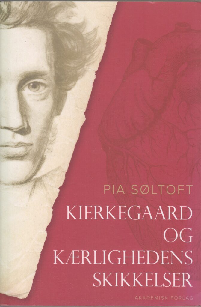 Få Kierkegaard Og Kærlighedens Skikkelser Af Søltoft Pia Kierkegaard Søren Bøger And Kuriosa 